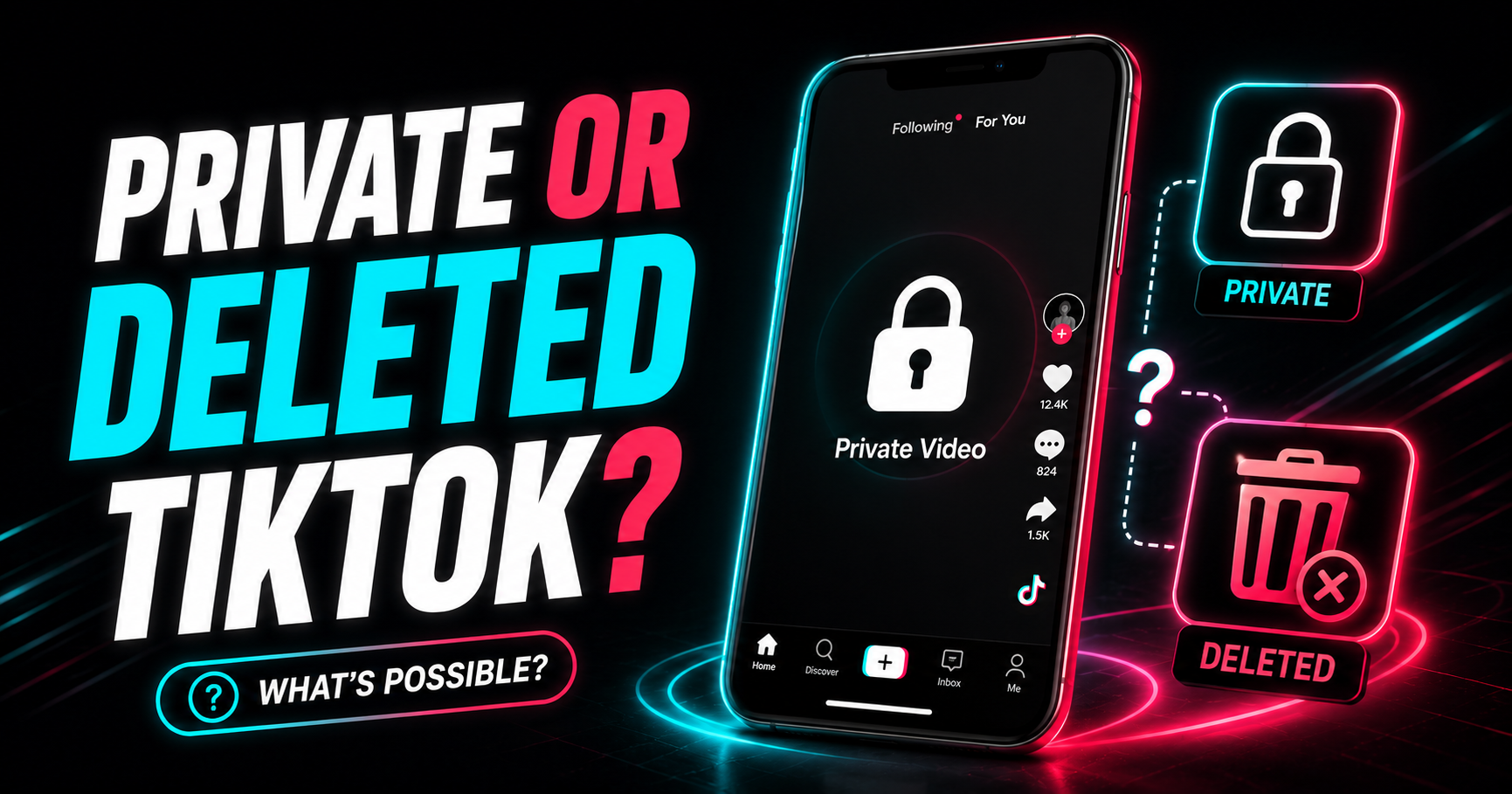 Can You Download Private or Deleted TikTok Videos?